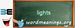 WordMeaning blackboard for lights